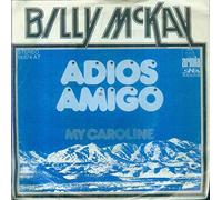 McKAY, Billy - Adios Amigo / My Caroline / 16 874 AT