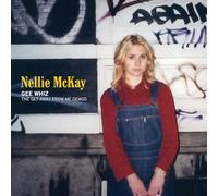 Nellie McKay – Gee Whiz : The Get Away from Me Demos – Import – Warner Music