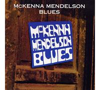 Mckenna Mendelson Blues - Mckenna Mendelson Blues