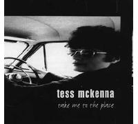 Mckenna,Tess - Take Me to The Place