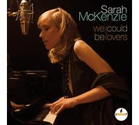 Mckenzie, Sarah - We Could Be Lovers [Import]