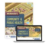 Mckenzie's An Introduction To Community & Public Health With Navigate Advantage Access