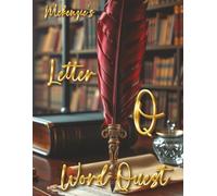 Mckenzie's Letter Q: Word Quest| Word Search+ Crossword Puzzles| Large Print 8.5x11 Inches| 145 pages with Solutions| Perfect for Those who Love Puzzle Quests!