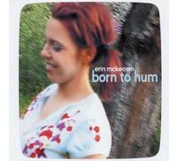 Mckeown, Erin - Born to Hum [Import]
