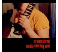 Mckeown, Erin - Monday Morning Cold