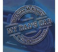 McKinney, Brendan / 99 Brown Dogs - My Dad's Car