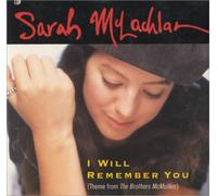 Mclachlan, Sarah - I Will Remember You