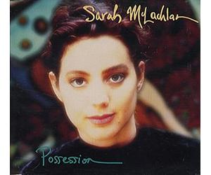 Mclachlan, Sarah - Possession/Black/Fear/Mary