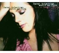 Mclachlan, Sarah - World on Fire