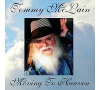 Mclain, Tommy - Moving to Heaven [Import]