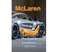 Mclaren - The Road To Excellence