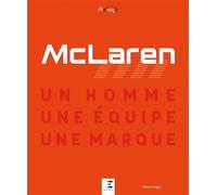 McLaren - un homme, une équipe, une marque - Robert Puyal - Eds Techniques Pour L'automobile Et L'industrie - relié - Guide