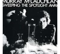 Mclauchlan, Murray - Sweeping the Spotlight Aw