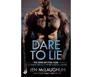Mclaughlin, J: Dare To Lie: The Sons Of Steel Row 3