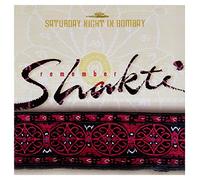 Shakti - Saturday Night in Bombay