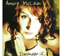 Mclean Ambre - I Wonder If [Import]