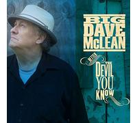 Big Dave McLean – Better the Devil You Know – CD