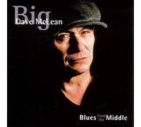 Mclean, Big Dave – Blues from The Middle – CD