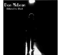 Don Mclean – Addicted to Black – Import
