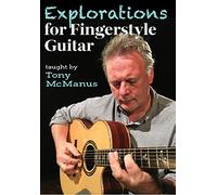 Mcmanus, Tony - Explorations for Finger Style Guitar Taught by [Import]