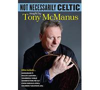 Mcmanus Tony - Not Necessarily Celtic [Import belge]