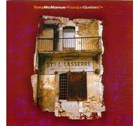 Mcmanus, Tony - Pourquoi Quebec