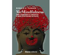McMindfulness: Cómo el mindfulness se convirtió en la nueva espiritualidad capitalista