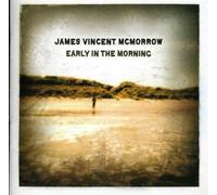 Mcmorrow, James Vincent - Early in The Morning [Import]