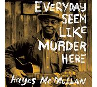 Mcmullan, Hayes - Every Day Seem Like..