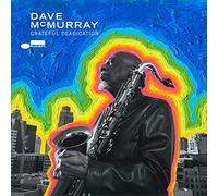 Dave Mcmurray - Grateful Deadication