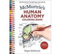 McMurtries Human Anatomy Coloring Book by Hogin McMurtrie Hogin McMurtrie (Auteur)