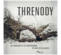 Mcneely / Jazz Orchestra Of The Concertgebouw - Threnody [Compact Discs]