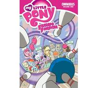 McNeil, Carla Speed - My Little Pony: Friends Forever Omnibus Volume 1