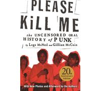 MCNEIL - PLEASE KILL ME UNCENSORED ORAL HISTORY OF PUNK - other - G3z