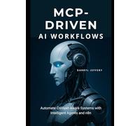 MCP-Driven AI Workflows: Automate Context-Aware Systems with Intelligent Agents and n8n