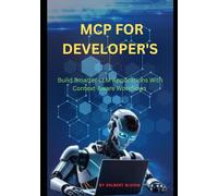 MCP for developer's: Build Smarter LLM Applications With Context-Aware Workflows