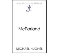 McParland - Michael Hughes - John Murray - ebook (ePub) - Livre