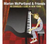 Marian McPartland – 85 Candles: Live in New Y – Concord