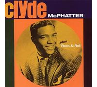 Mcphatter, Clyde - Clyde + Rock & Roll