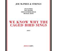 Mcphee,Joe & Strings - We Know Why The Caged Bird Sings [Compact Discs]