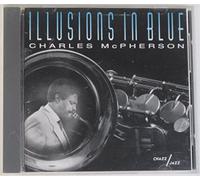 Mcpherson, Charles - Illusions in Blue