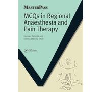 Mcqs in Regional Anaesthesia and Pain Therapy