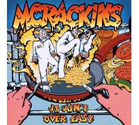 Mcrackins - It Ain't Over Easy [Import]