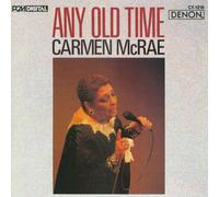 Mcrae, Carmen - Any Old Time