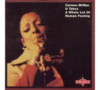 Mcrae, Carmen - It Takes a Whole Lof of Human
