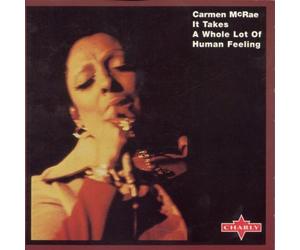 Mcrae, Carmen - It Takes a Whole Lof of Human