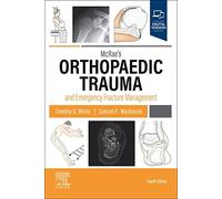 McRae's Orthopaedic Trauma and Emergency Fracture Management
