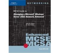 Mcse Guide To Managing A Microsoft Windows Server 2003 Network, Enhanced Brian McCann, Jason W. Eckert, M. John Schitka (Auteur)