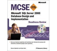 McSe Microsoft SQL Server 2000 Database Design and Implementation: Readiness Review Exam 70-229