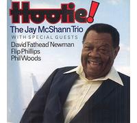 Mcshann, Jay -Trio- - Hootie!